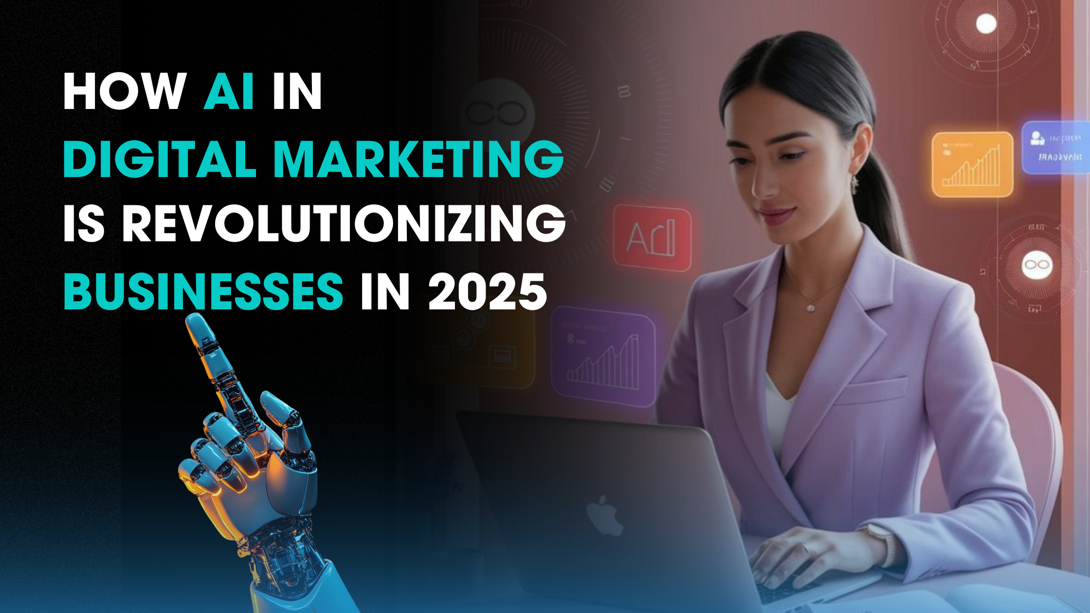 AI in digital marketing is revolutionizing how businesses operate and grow in 2025.